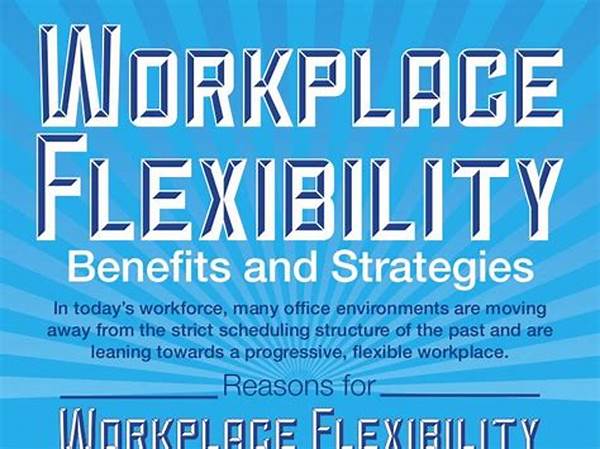 Benefits Of Workplace Flexibility Strategies